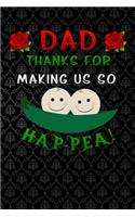 dad thanks for making us so hap-pea