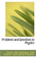 Problems and Questions in Physics