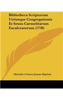 Bibliotheca Scriptorum Utriusque Congregationis Et Sexus Carmelitarum Excalceatorum (1730)