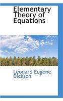 Elementary Theory of Equations