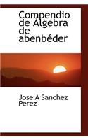 Compendio de Lgebra de Abenb Der