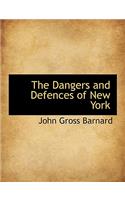 The Dangers and Defences of New York