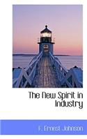 The New Spirit in Industry