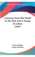 Journey From This World To The Next And A Voyage To Lisbon (1893)