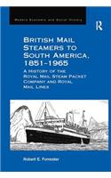 British Mail Steamers to South America, 1851-1965