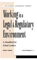 Working in a Legal & Regulatory Environment