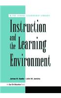 Instruction and the Learning Environment