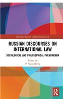 Russian Discourses on International Law