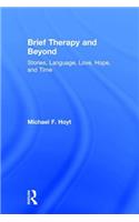 Brief Therapy and Beyond