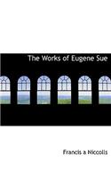 The Works of Eugene Sue