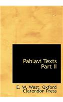 Pahlavi Texts Part II