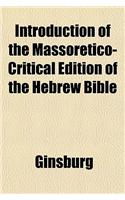 Introduction of the Massoretico-Critical Edition of the Hebrew Bible