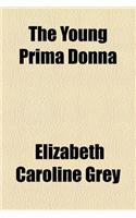 The Young Prima Donna