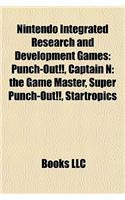 Nintendo Integrated Research and Development Games: Punch-Out!!, Captain N: The Game Master, Super Punch-Out!!, Startropics(English)