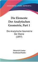 Die Elemente Der Analytischen Geometrie, Part 1