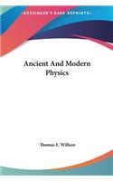 Ancient And Modern Physics