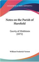 Notes on the Parish of Harefield: County of Middlesex (1872)