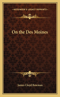 On the Des Moines