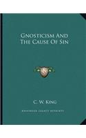 Gnosticism and the Cause of Sin: (English)