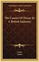 The Causes of Decay in a British Industry