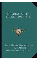 Children Of The Olden Time (1874)