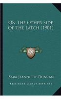 On The Other Side Of The Latch (1901)