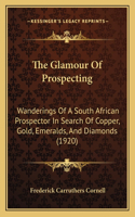 Glamour Of Prospecting