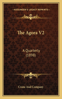 Agora V2: A Quarterly (1898)