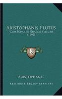 Aristophanis Plutus: Cum Scholiis Graecis Selectis (1792)