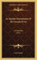 An Absolute Determination Of The Viscosity Of Air