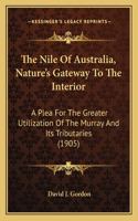 Nile Of Australia, Nature's Gateway To The Interior