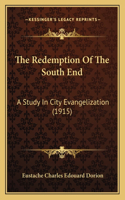 Redemption Of The South End