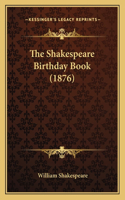 Shakespeare Birthday Book (1876)