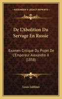 De L'Abolition Du Servage En Russie