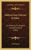 Addison Som Litteraer Kritiker