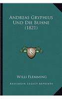 Andreas Gryphius Und Die Buhne (1821)