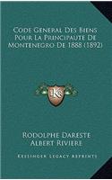 Code General Des Biens Pour La Principaute De Montenegro De 1888 (1892)