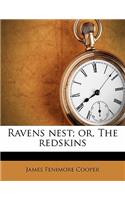 Ravens Nest; Or, the Redskins