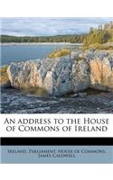 An Address to the House of Commons of Ireland