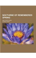 Nocturne of Remembered Spring; And Other Poems