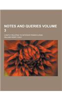 Notes and Queries; Chiefly Relating to Interior Pennsylvania Volume 3: (English)