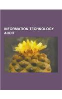 Information Technology Audit: ACL (Software Company), Certified Information Systems Auditor, Cobit, Code Audit, Computer-Aided Audit Tools, Computer(English)