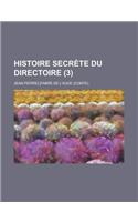 Histoire Secrete Du Directoire (3)