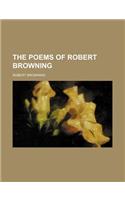 The Poems of Robert Browning