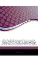 Articles on Buildings and Structures in Exeter, Including: Exeter Cathedral, University of Exeter, University of Exeter Halls of Residence, St James Park, Exeter, Rougemont Castle, Exeter International Airpo