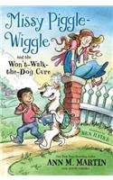 Missy Piggle-Wiggle and the Won't-Walk-The-Dog Cure