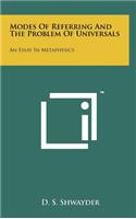 Modes Of Referring And The Problem Of Universals: An Essay In Metaphysics