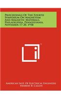 Proceedings of the Fourth Symposium on Magnetism and Magnetic Materials, Philadelphia, Pennsylvania, November 17-20, 1958