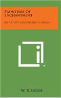 Frontiers of Enchantment: An Artist's Adventures in Africa