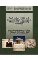 Acuff (John) V. U.S. U.S. Supreme Court Transcript of Record with Supporting Pleadings